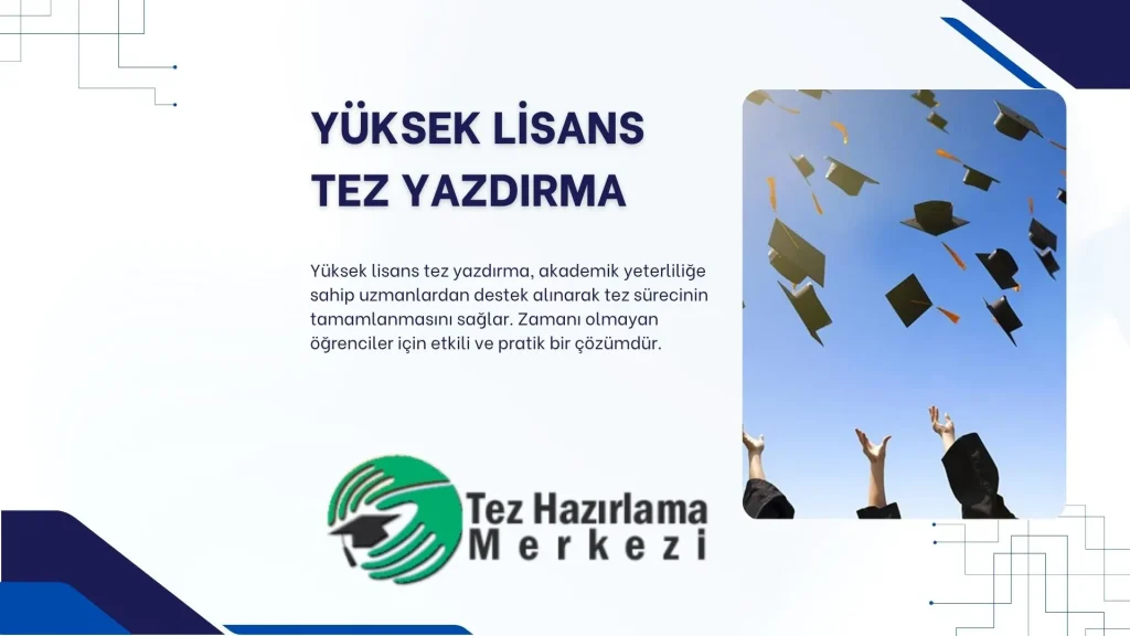 Yüksek Lisans Tez Yazdırma
