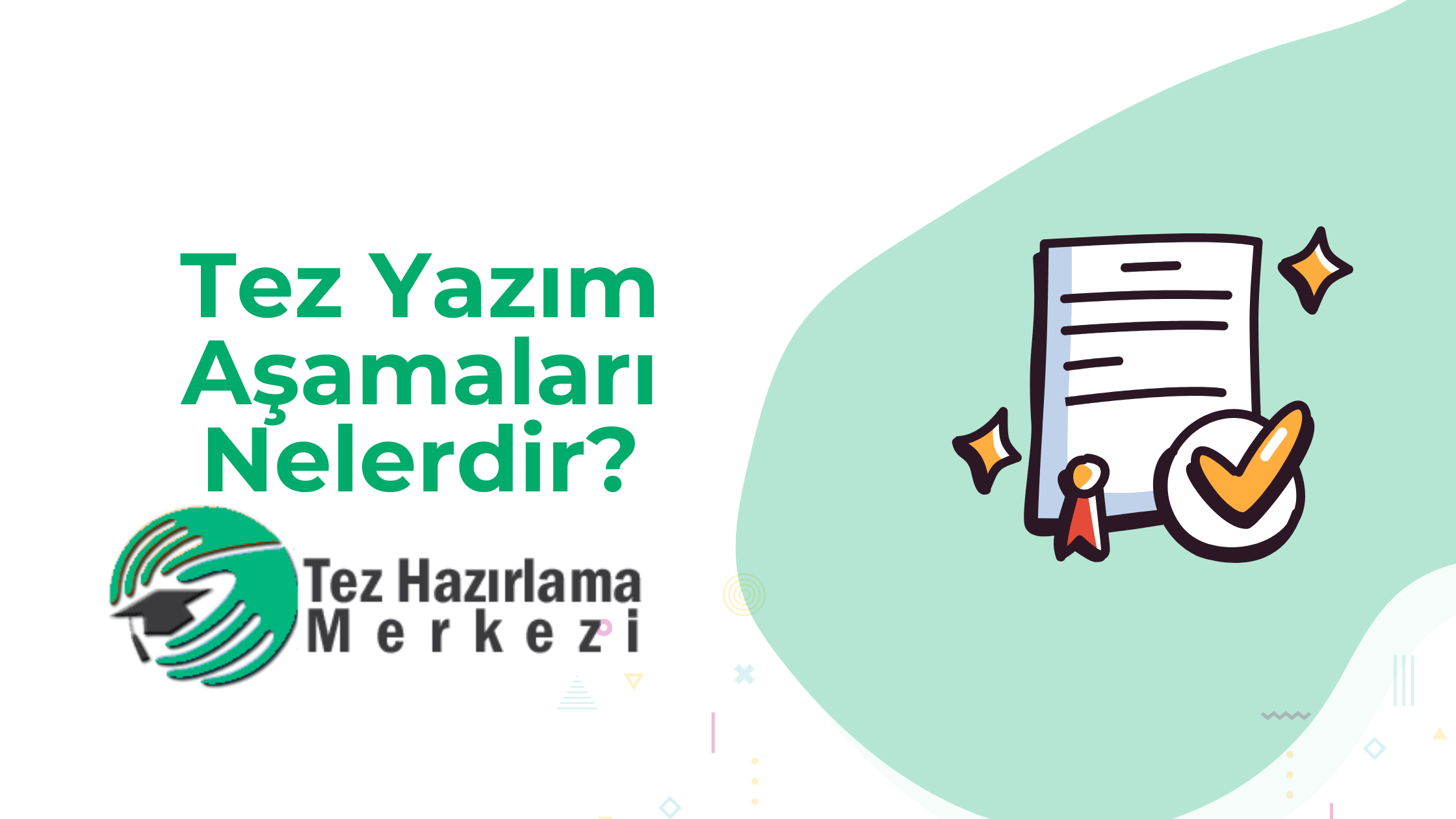 Tez Yazım Aşamaları Nelerdir?