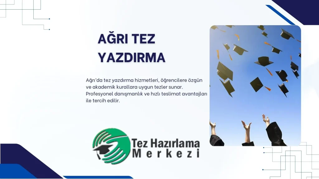 Ağrı Tez Yazdırma