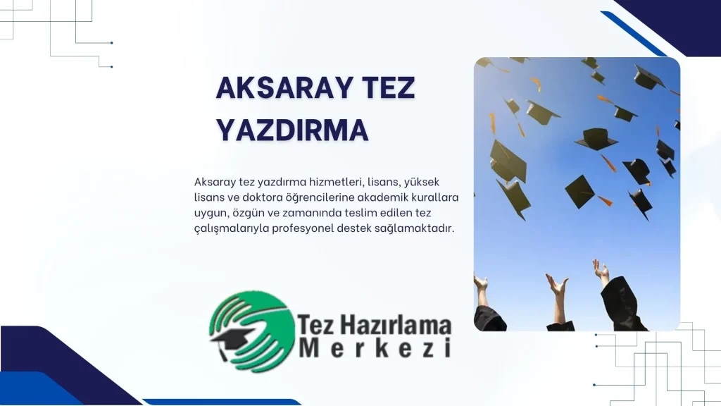 Aksaray Tez Yazdırma