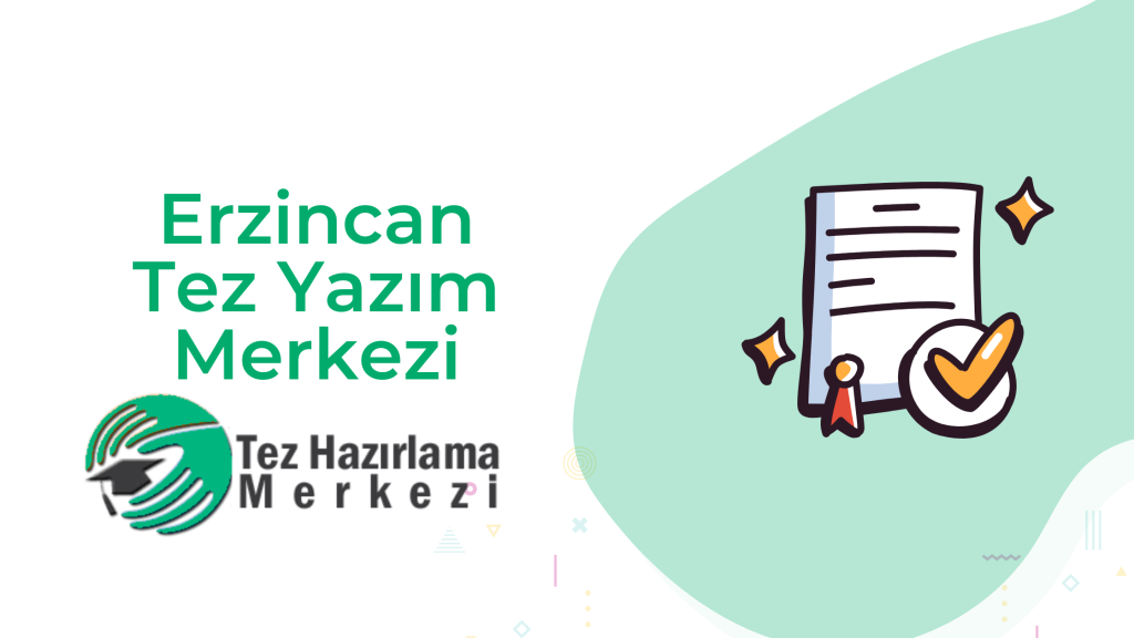 Erzincan Tez Yazım Merkezi