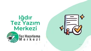 Iğdır tez yazım merkezi