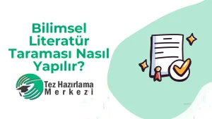 Bilimsel Literatür Taraması Nasıl Yapılır?