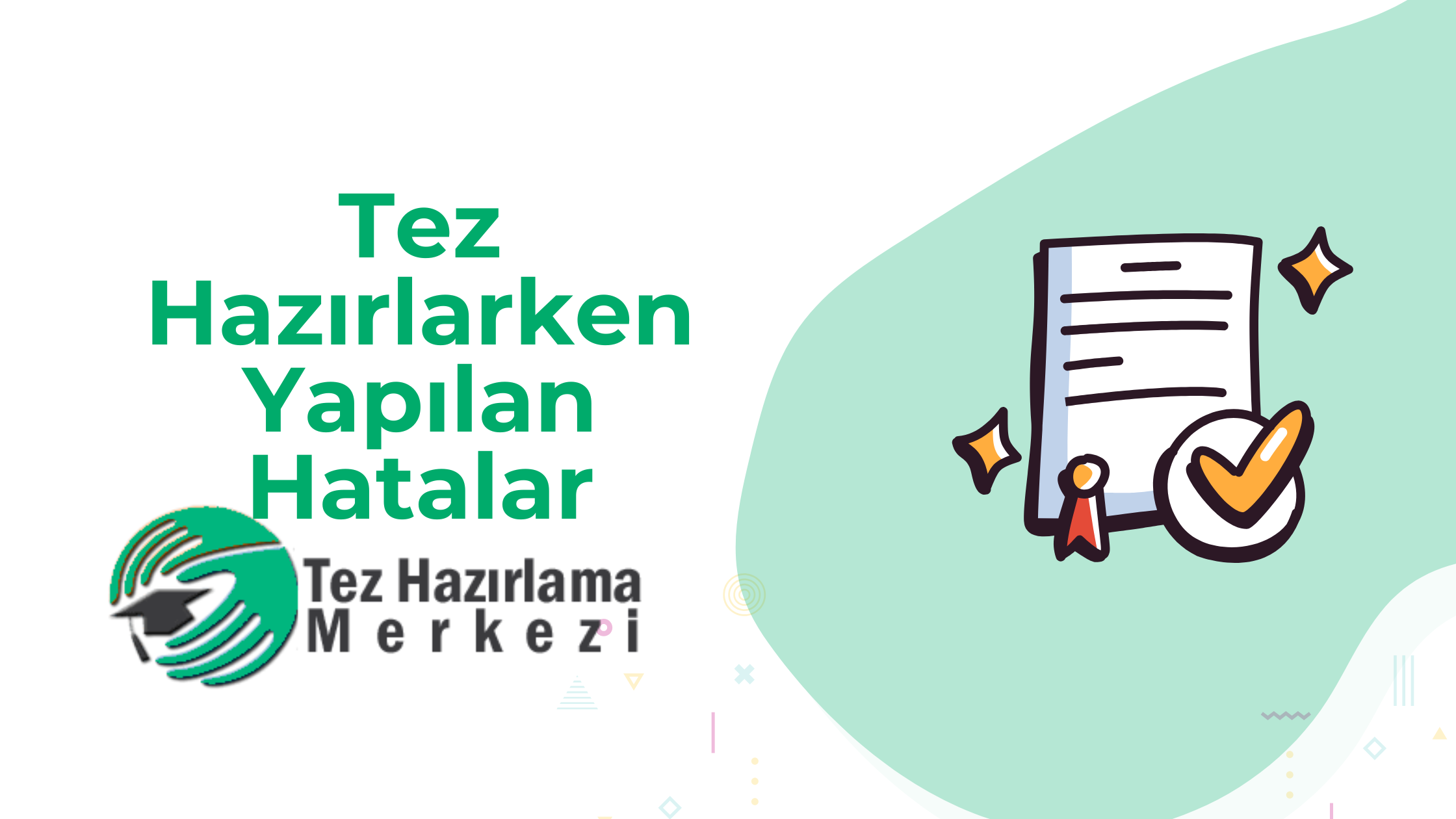 Tez Hazırlarken Yapılan Hatalar