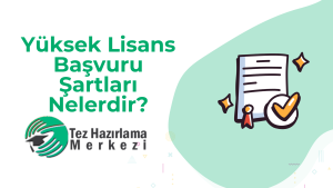 Yüksek Lisans Başvuru Şartları Nelerdir?
