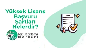 Yüksek Lisans Başvuru Şartları Nelerdir?