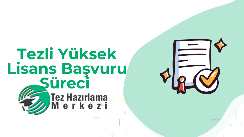 Tezli Yüksek Lisans Başvuru Süreci