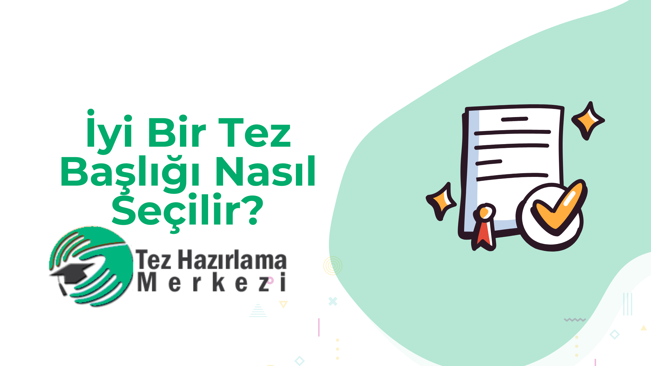 İyi Bir Tez Başlığı Nasıl Seçilir?