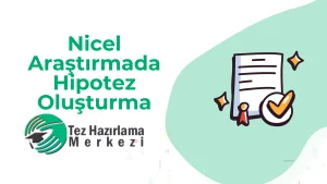 Nicel Araştırmada Hipotez Oluşturma