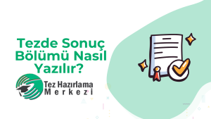Tezde Sonuç Bölümü Nasıl Yazılır?