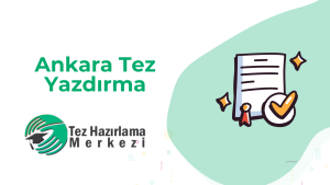 Ankara Tez Yazdırma