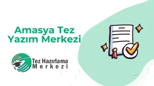 Amasya Tez Yazım Merkezi