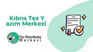 Kıbrıs Tez Yazım Merkezi