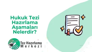Hukuk Tezi Hazırlama As Amaları Nelerdir
