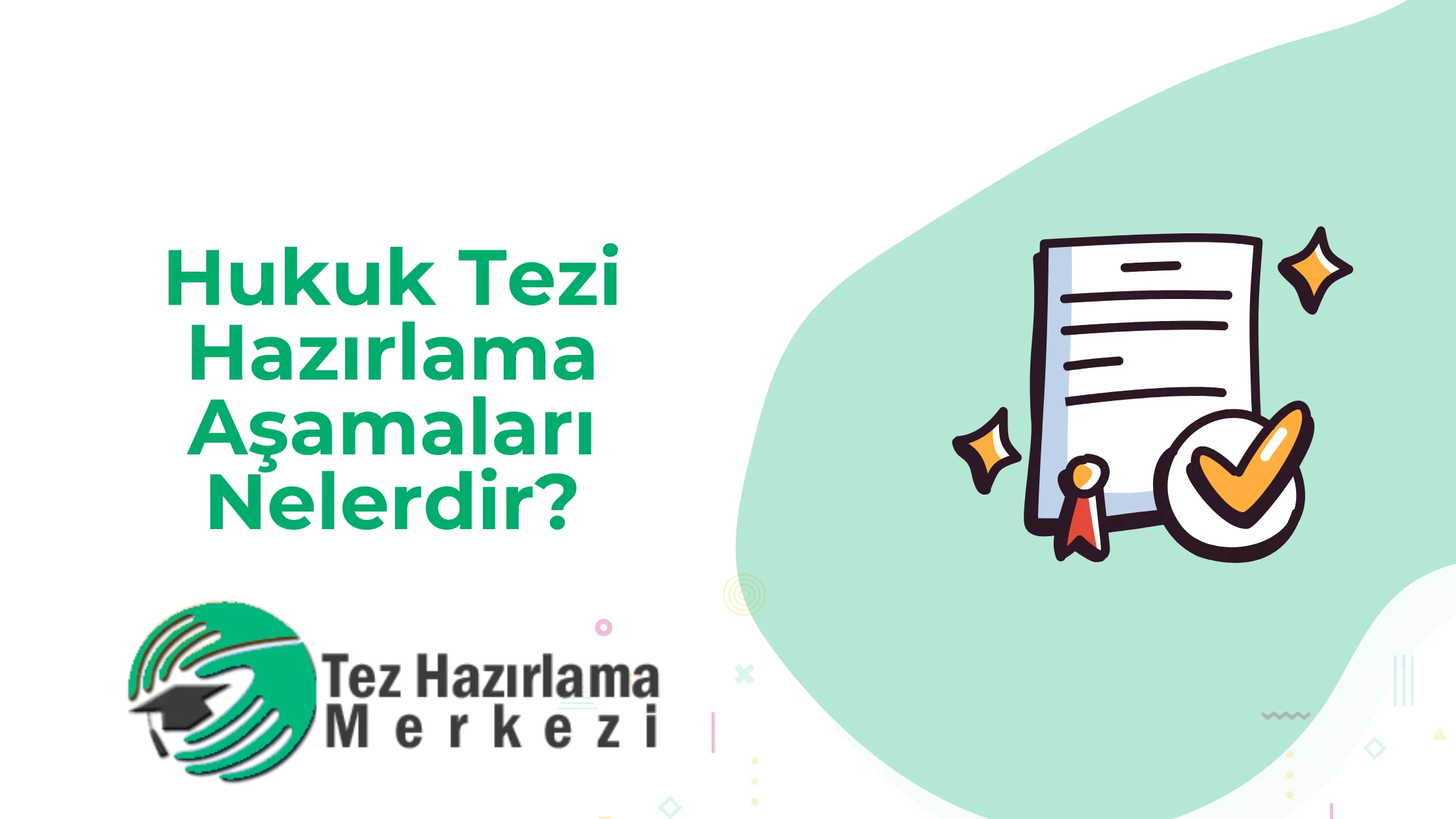 Hukuk Tezi Hazırlama Aşamaları Nelerdir?