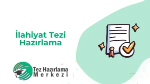 İlahiyat Tezi Hazırlama