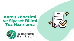 Kamu Yo Netimi Ve Siyaset Bilimi Tez Hazırlama